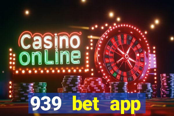 939 bet app download apk